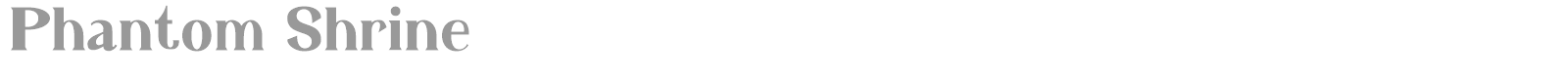 Phantom Shrine font preview